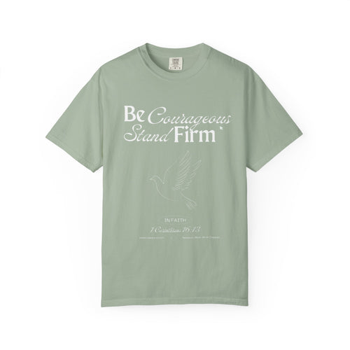 Be Courageous Stand Firm Tee