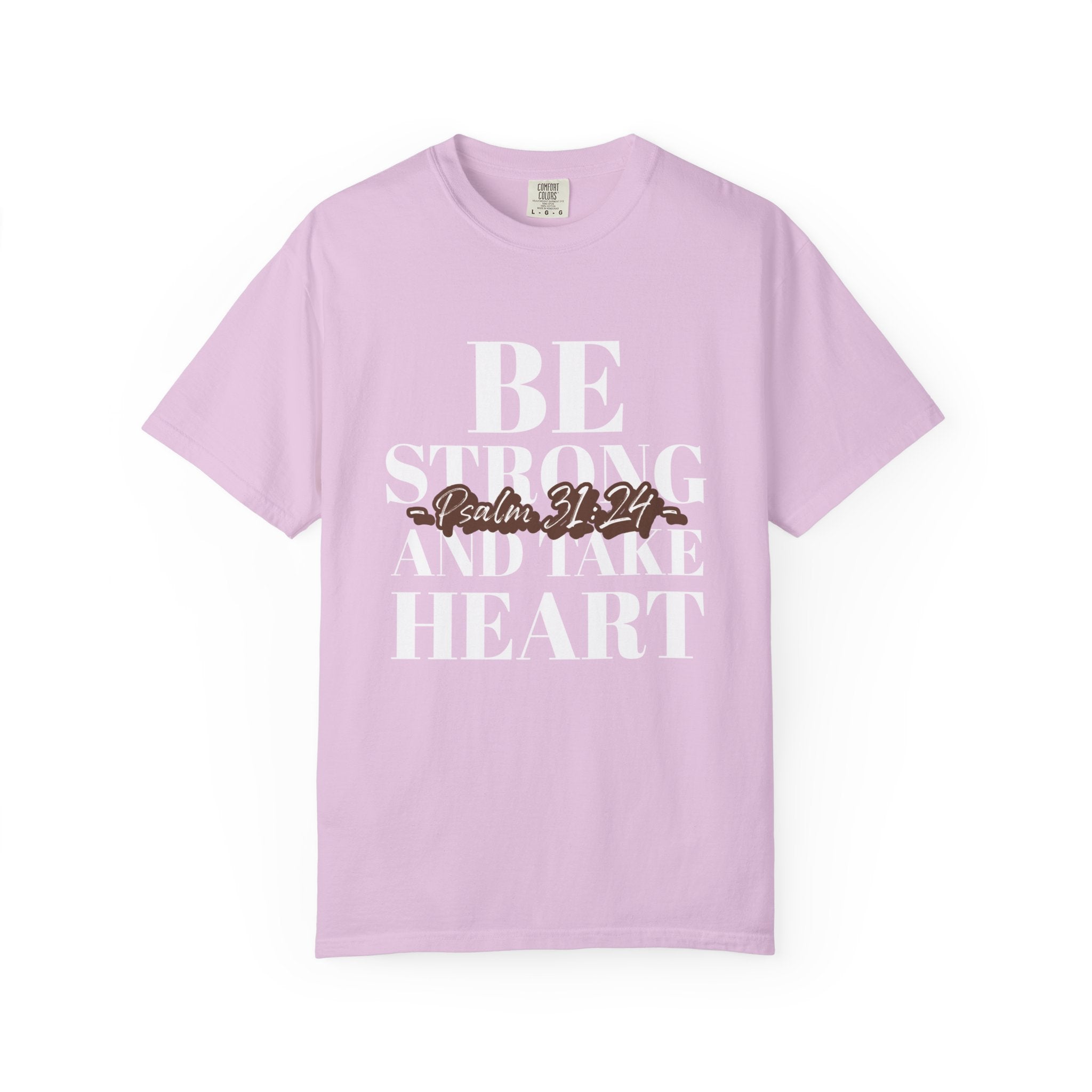 Be Strong and take Heart Tee