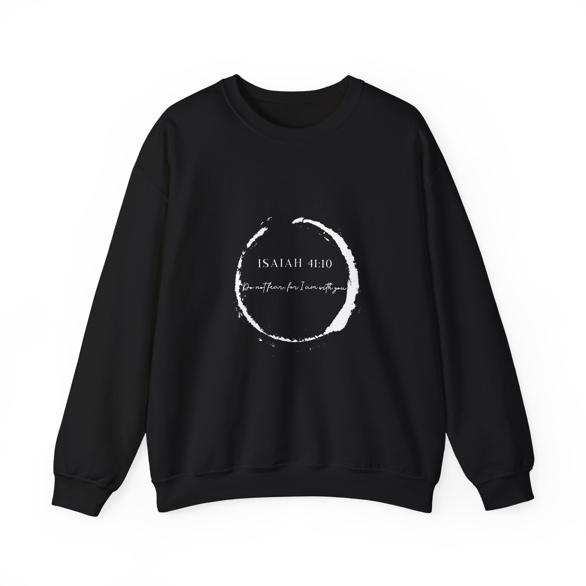 Isaiah 41:10 Sweatshirt
