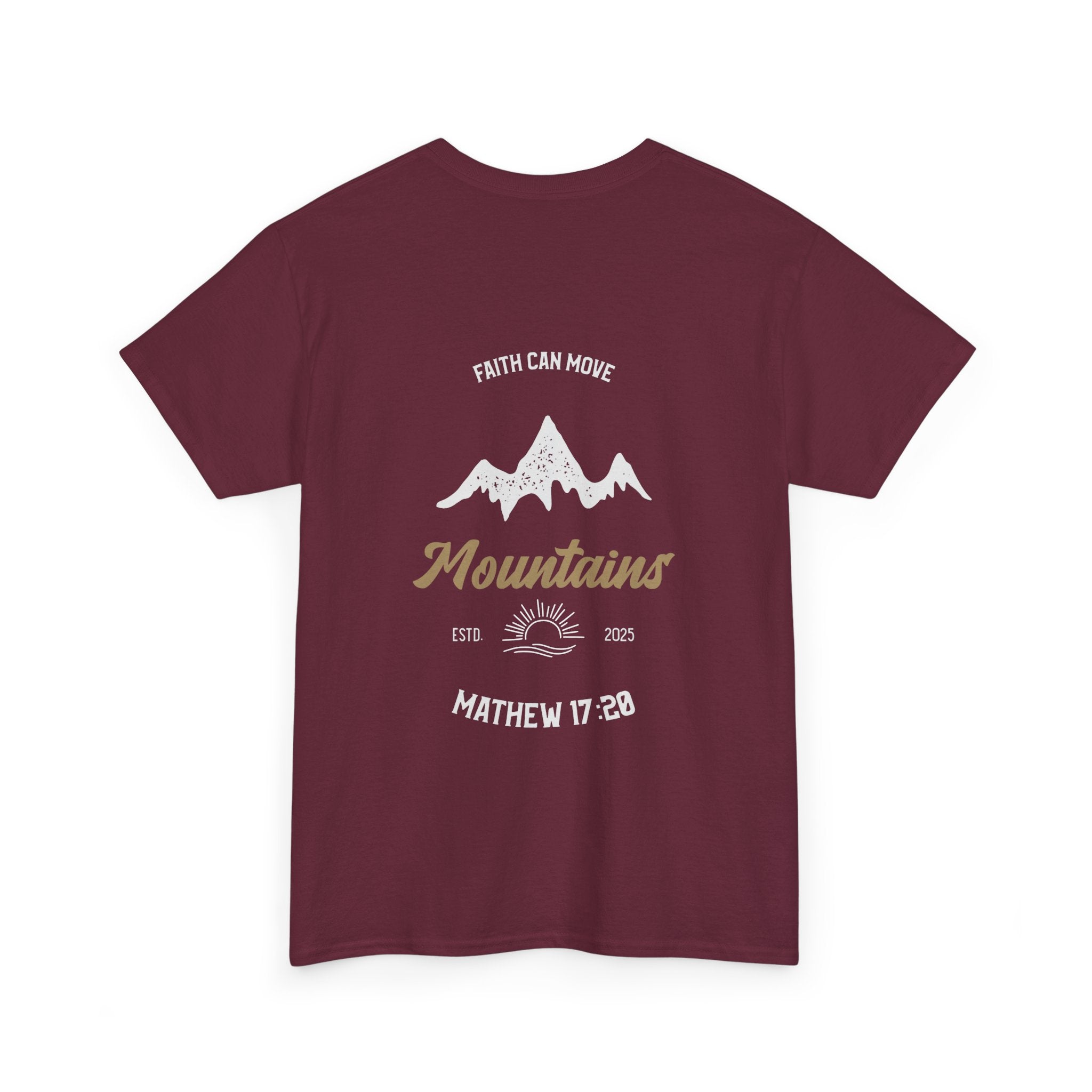 Faith can move Mountains Tee